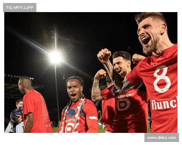 揭秘2021法甲冠军里尔从逆袭到封王的五大核心制胜秘诀深度全景解析